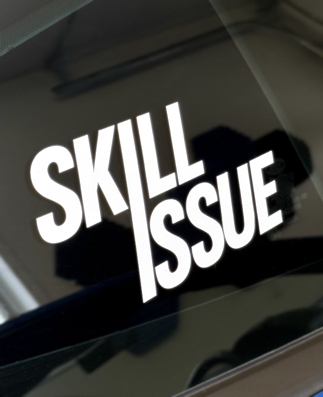 Skill Issue Decal